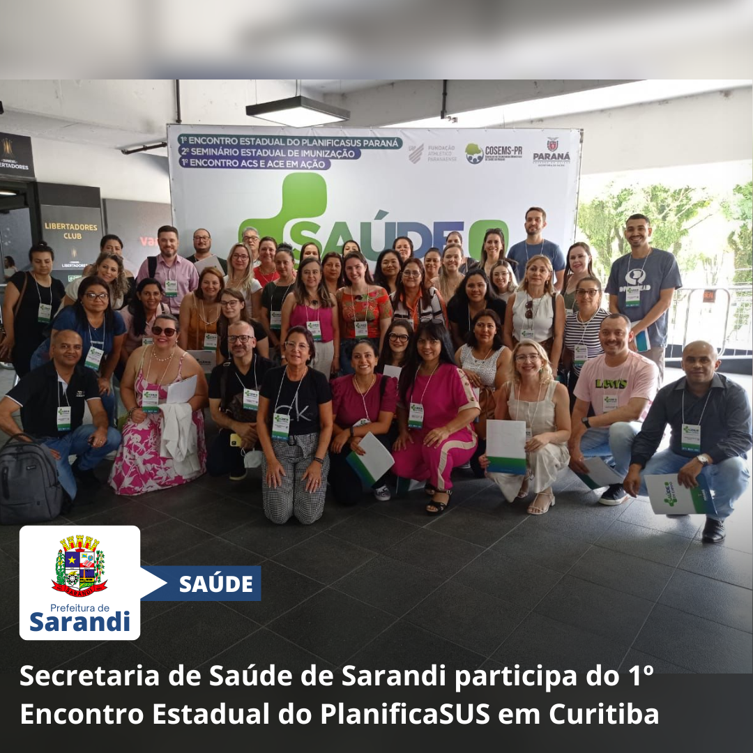 Secretaria de Saúde de Sarandi participa do 1º Encontro Estadual do PlanificaSUS em Curitiba